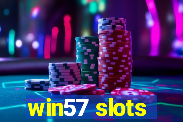 win57 slots